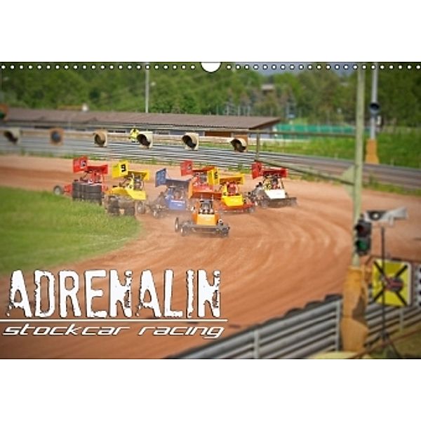 ADRENALIN Stockcar RacingAT-Version (Wandkalender 2015 DIN A3 quer), Andreas Schmutz