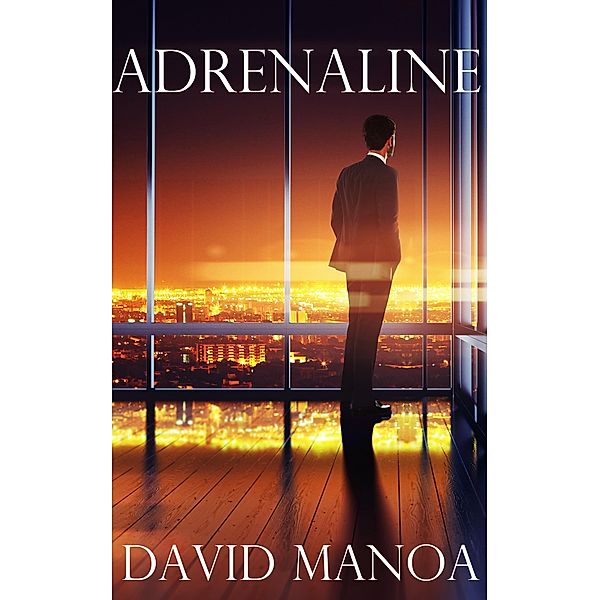 Adrenaline, David Manoa