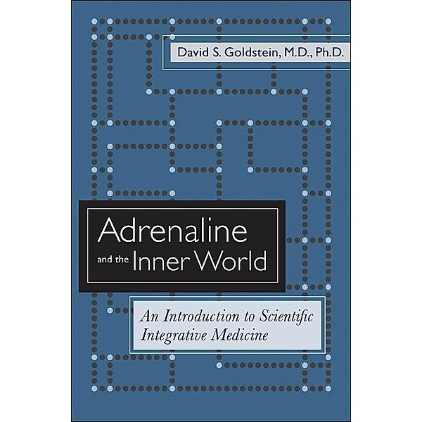 Adrenaline and the Inner World, David S. Goldstein