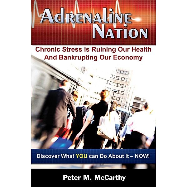 Adrenaline Nation, Peter M. Mccarthy