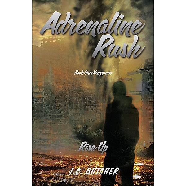 Adrenaline Rush, J.C. Butcher