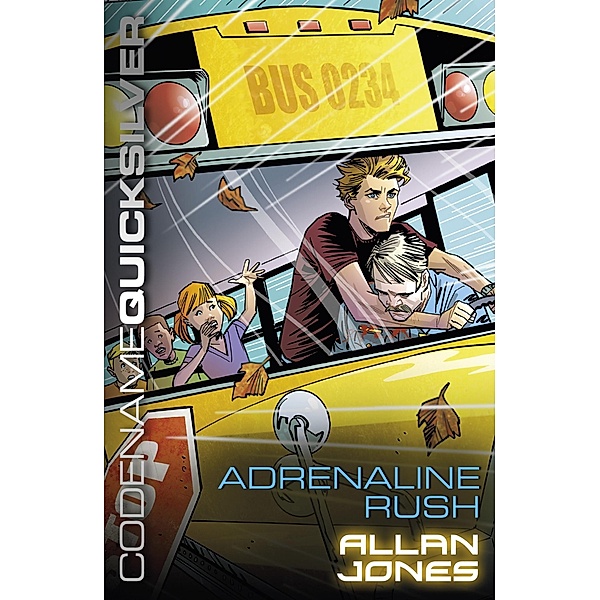 Adrenaline Rush / Codename Quicksilver Bd.5, Allan Frewin Jones