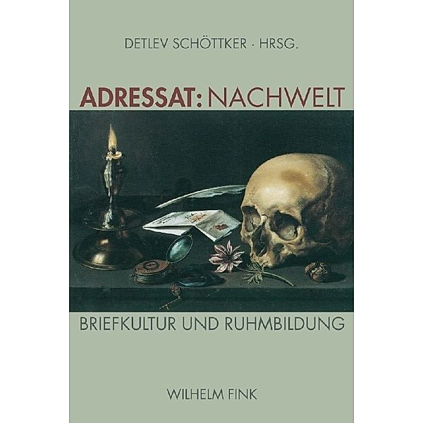 Adressat: Nachwelt, Detlev Schöttker