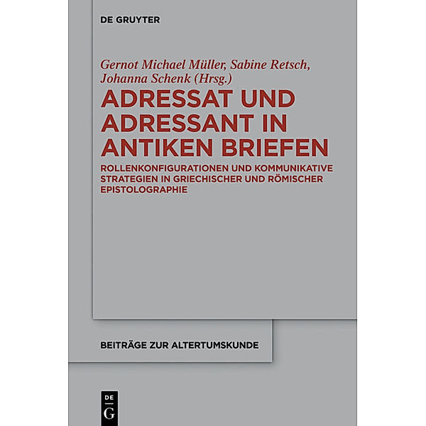 Adressat und Adressant in antiken Briefen