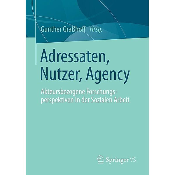 Adressaten, Nutzer, Agency