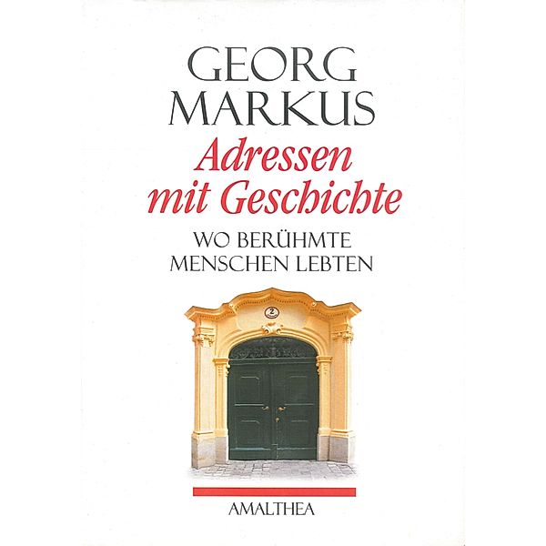 Adressen mit Geschichte, Georg Markus