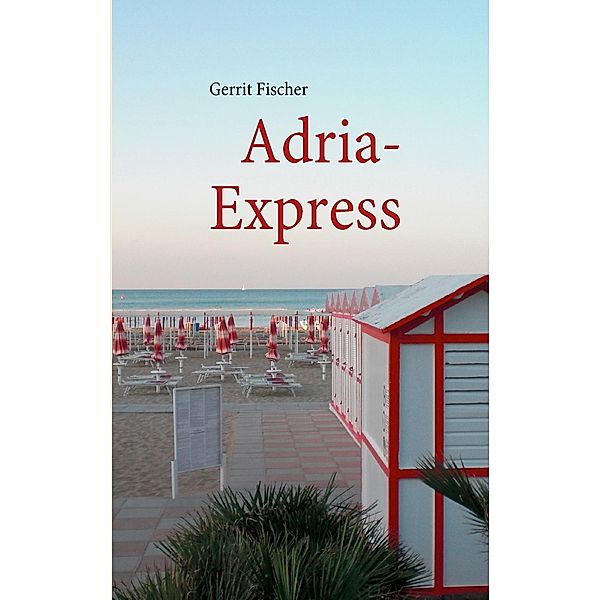 Adria-Express, Gerrit Fischer