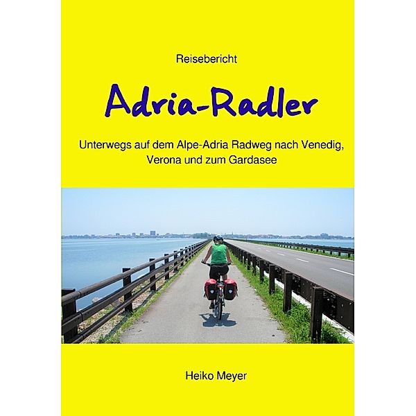 Adria-Radler, Heiko Meyer