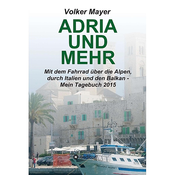 Adria und mehr, Volker Mayer