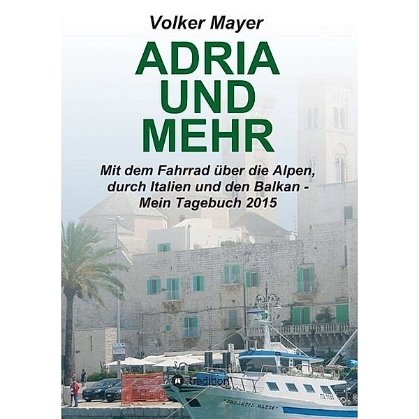 Adria und mehr, Volker Mayer