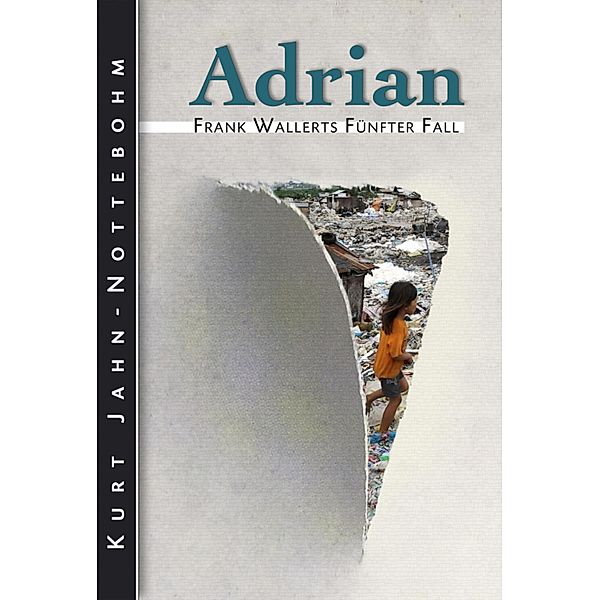 Adrian / Frank Wallert Bd.5, Kurt Jahn-Nottebohm