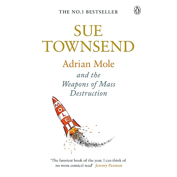 Adrian Mole and The Weapons of Mass Destruction / Adrian Mole Bd.6, Sue Townsend