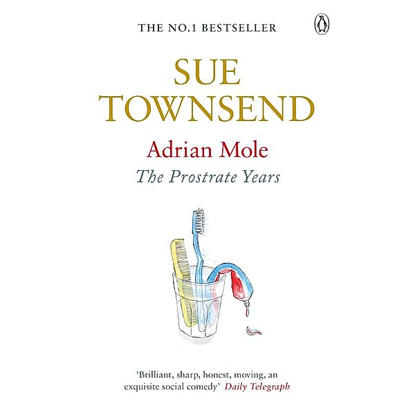 Adrian Mole: The Prostrate Years / Adrian Mole Bd.8, Sue Townsend