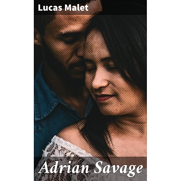 Adrian Savage, Lucas Malet