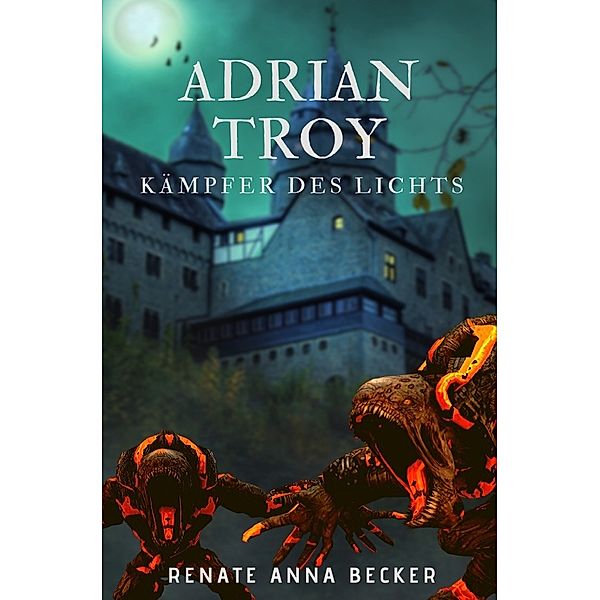 Adrian Troy, Renate Anna Becker