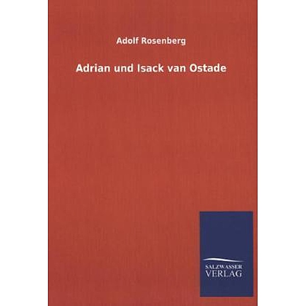 Adrian und Isack van Ostade, Adolf Rosenberg