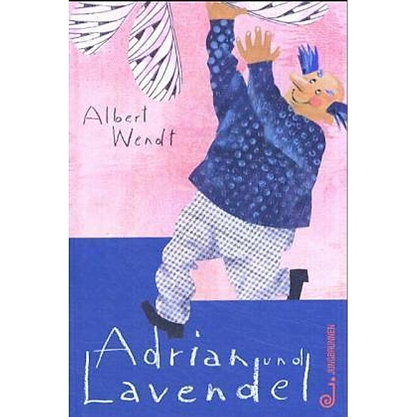 Adrian und Lavendel, Albert Wendt