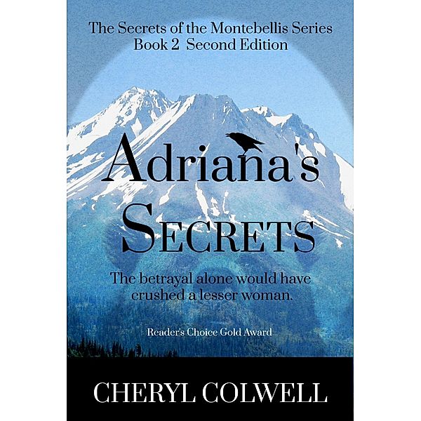 Adriana's Secrets (The Secrets of the Montebellis Series, #2) / The Secrets of the Montebellis Series, Cheryl Colwell