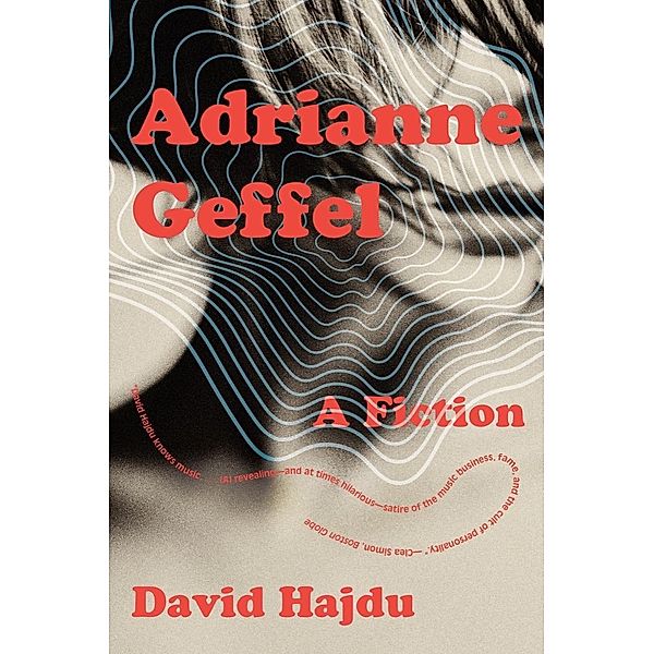 Adrianne Geffel: A Fiction, DAVID HAJDU