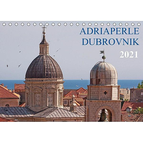 Adriaperle Dubrovnik (Tischkalender 2021 DIN A5 quer), Werner Braun