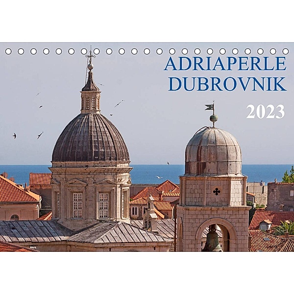Adriaperle Dubrovnik (Tischkalender 2023 DIN A5 quer), Werner Braun