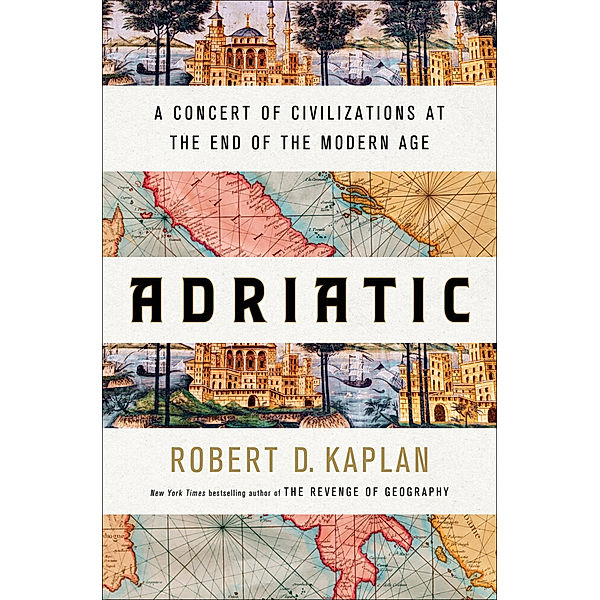 Adriatic, Robert D. Kaplan