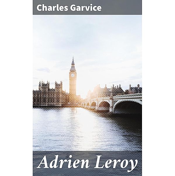 Adrien Leroy, Charles Garvice