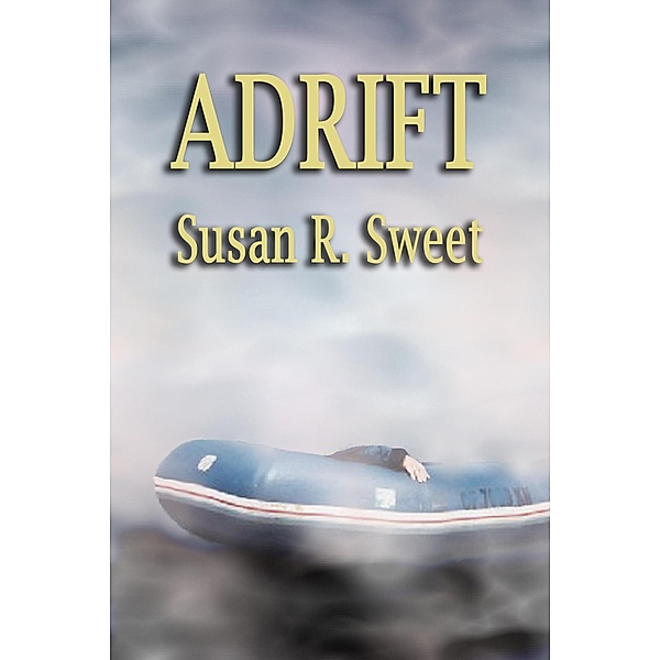 Adrift, Susan R. Sweet