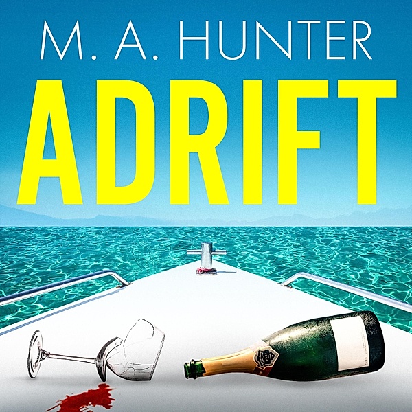 Adrift, M A Hunter
