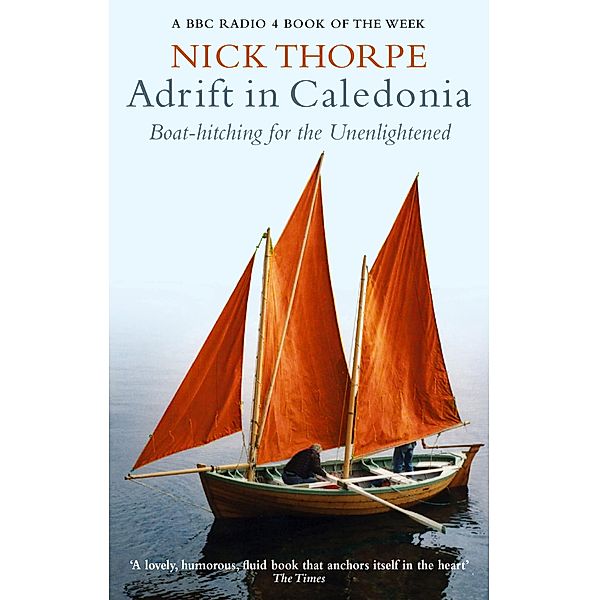 Adrift In Caledonia, Nick Thorpe