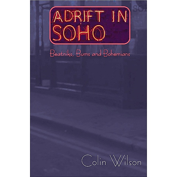 Adrift in Soho, Colin Wilson