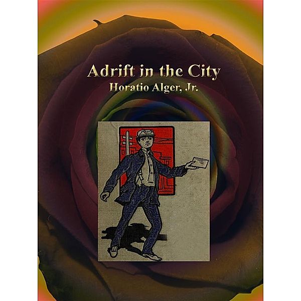 Adrift in the City, Horatio Alger