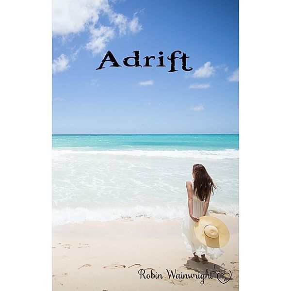 Adrift (The Widow's Walk Trilogy, #1) / The Widow's Walk Trilogy, Robin Wainwright