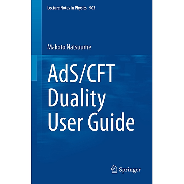 AdS/CFT Duality User Guide, Makoto Natsuume