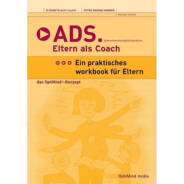 ADS - Eltern als Coach, Dr., Elisabeth Aust-Claus, Petra M Hammer