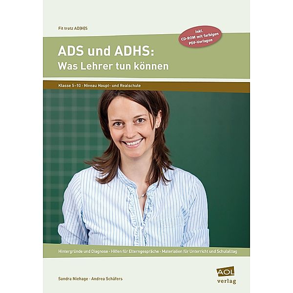 ADS und ADHS: Was Lehrer tun können, Sandra Niehage, Andrea Schäfers