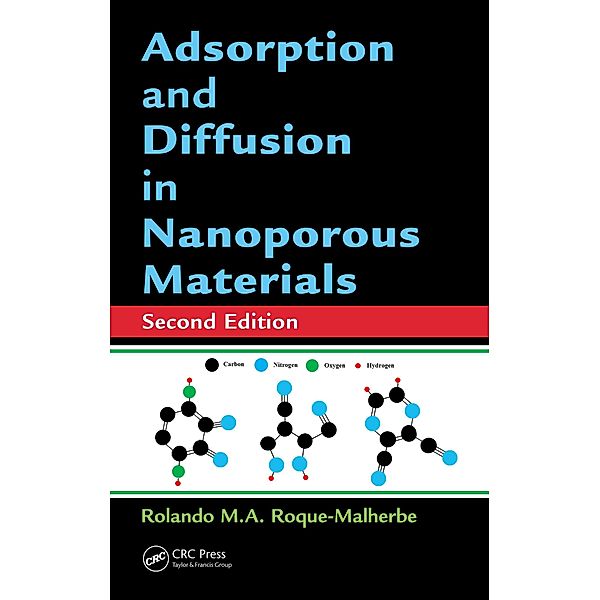 Adsorption and Diffusion in Nanoporous Materials, Rolando M. A. Roque-Malherbe