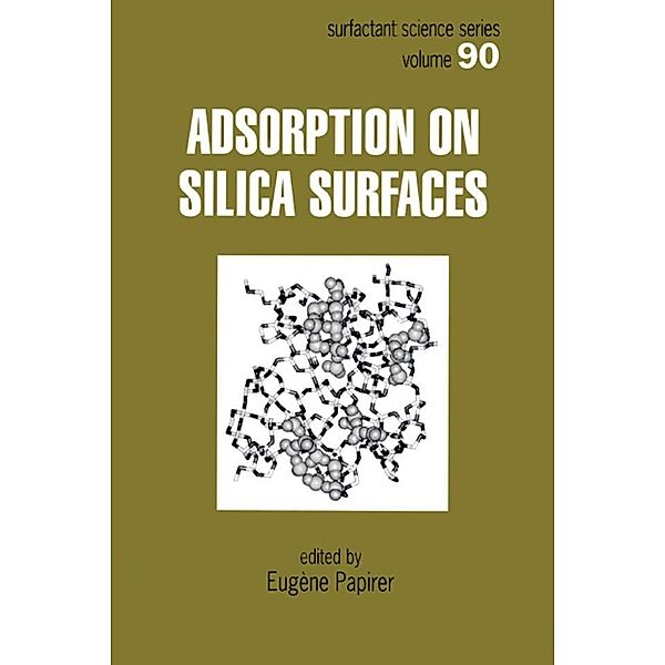 Adsorption on Silica Surfaces, Eugene Papirer