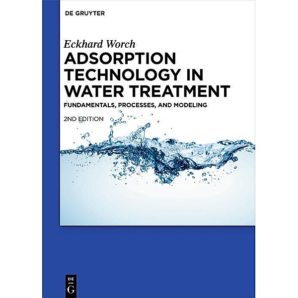 Adsorption Technology in Water Treatment, Eckhard Worch