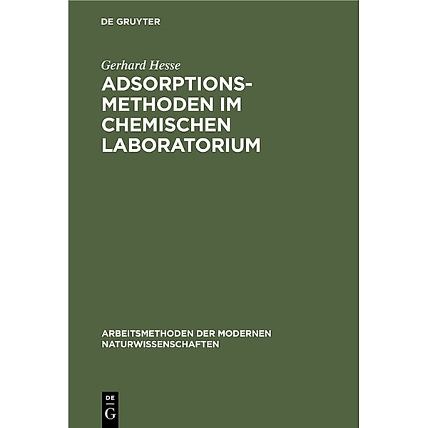 Adsorptionsmethoden im chemischen Laboratorium, Gerhard Hesse