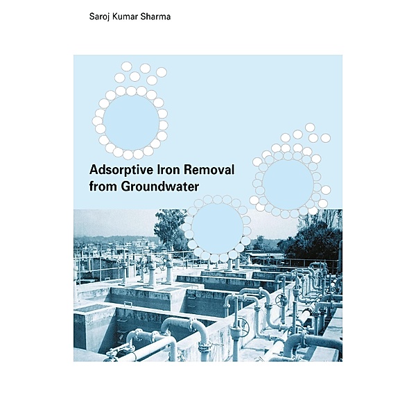Adsorptive Iron Removal from Groundwater, Sharoz Kumar Sharma
