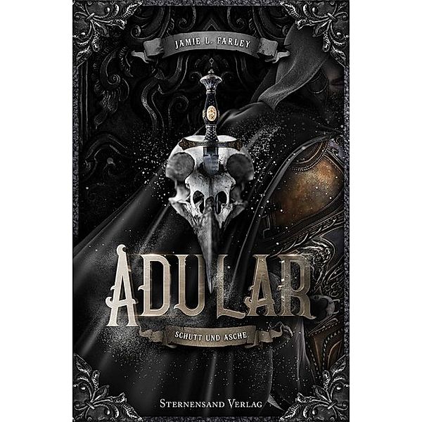 Adular - Schutt und Asche, Jamie L. Farley