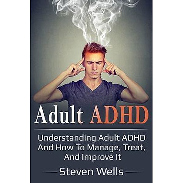 Adult ADHD / Ingram Publishing, Steven Wells