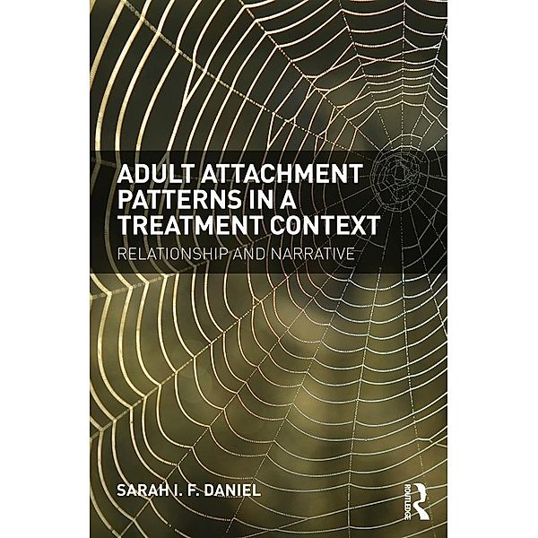 Adult Attachment Patterns in a Treatment Context, Sarah Daniel