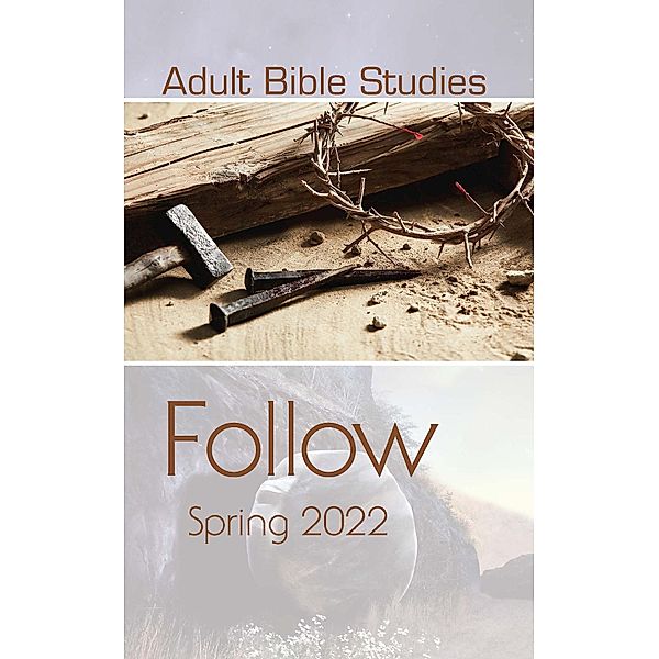 Adult Bible Studies Spring 2022 Student / Cokesbury, Rita B. Hays