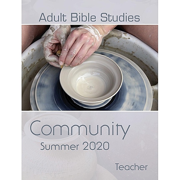 Adult Bible Studies Summer 2020 Teacher, Gary Thompson
