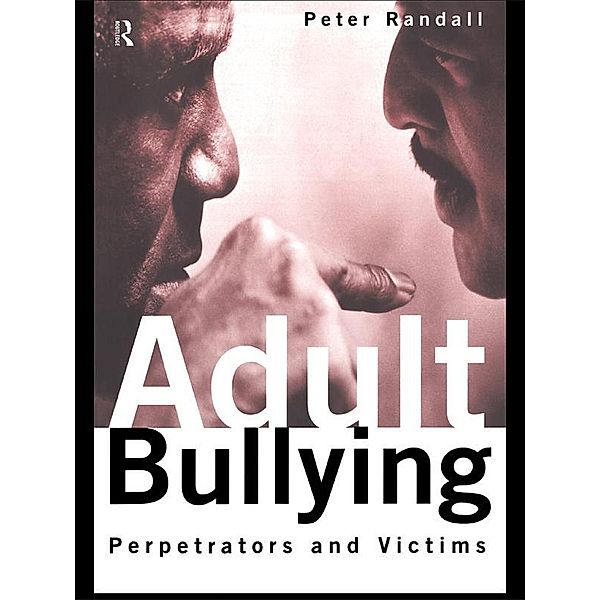 Adult Bullying, Peter Randall