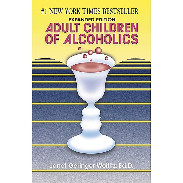 Adult Children of Alcoholics, Janet G. Woititz