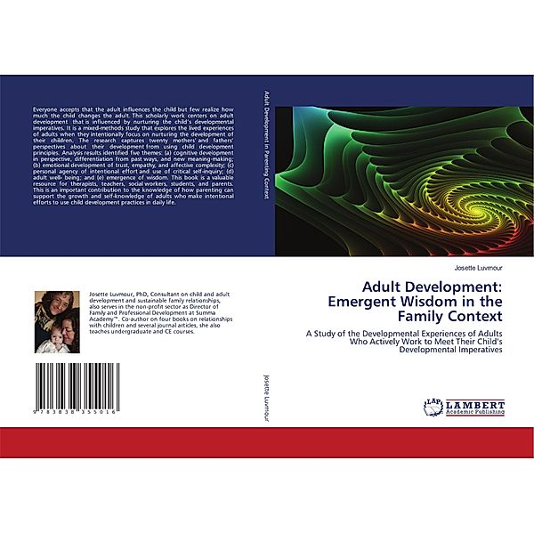 Adult Development: Emergent Wisdom in the Family Context, Josette Luvmour
