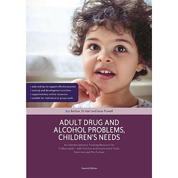 Adult Drug and Alcohol Problems, Children's Needs, Second Edition, Joy Barlow, Di Hart, Jane Powell